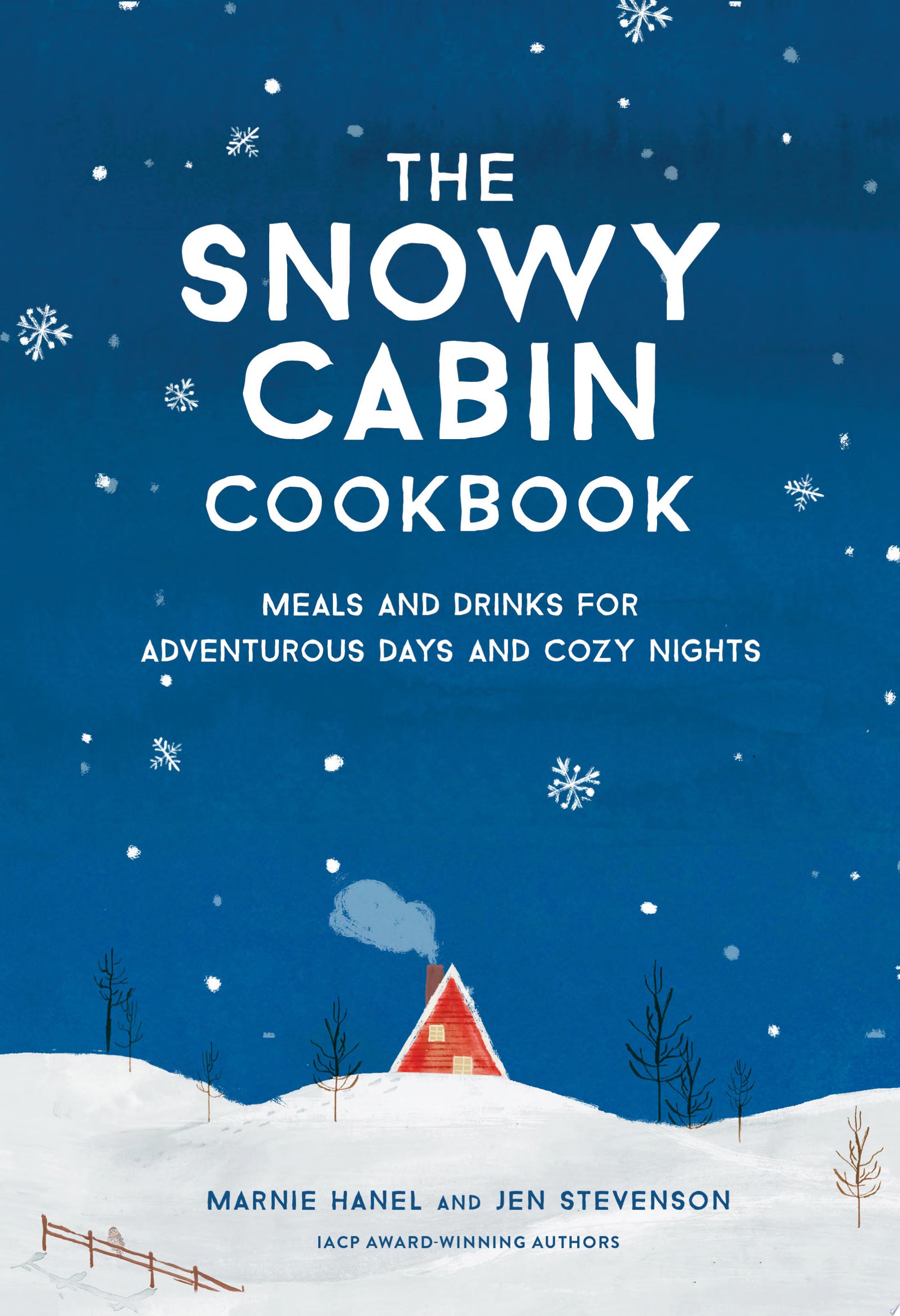 Image for "The Snowy Cabin Cookbook"