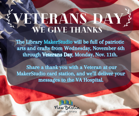 Veterans Day Patriotic Crafts in the MakerStudio November 6-11