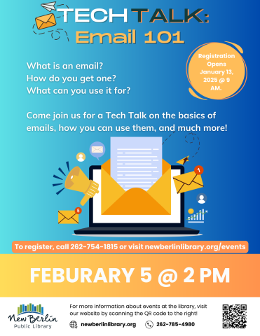 What is an email? How do you get one? What can you use it for? Come join us for a Tech Talk on the basics of emails, how you can use them, and much more! Registration Opens January 13, 2025 at 9:00 AM