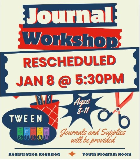 Flyer for Journal Program listing the time, date, and location - rescheduled for January 8th