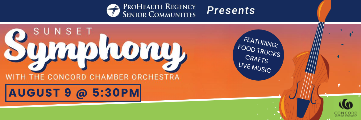Sunset Symphony, with the Concord Orchestra, August 9 @ 5:30PM, Featuring Food Trucks, Crafts and Live Music