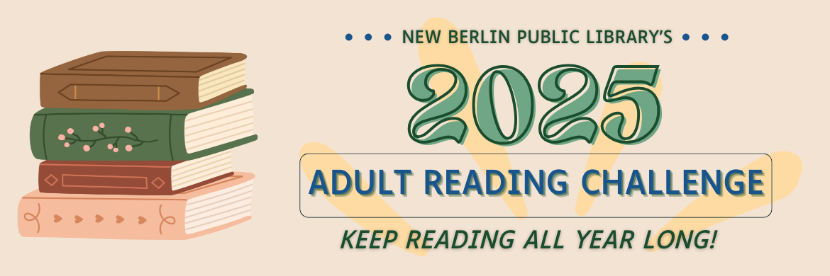 New berlin public library 2025 Adult Reading Challenge, Keep Reading All Year Long!